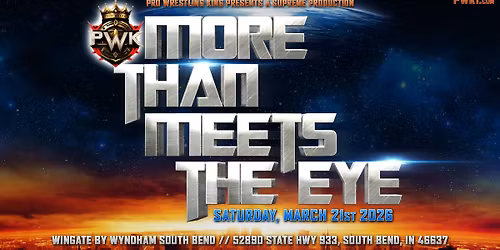 PWK PRESENTS: MORE THAN MEETS THE EYE