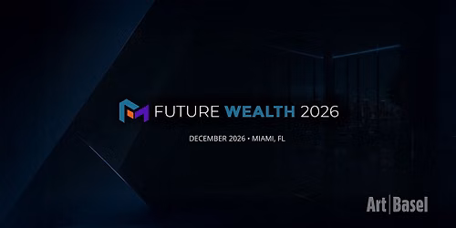 Future Wealth Summit 2026 Miami
