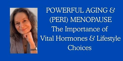 Powerful Aging & (Peri) Menopause