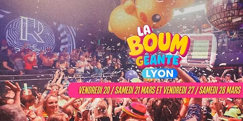 La Boum G\u00e9ante 80's 90's - Lyon