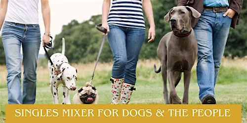Singles Mixer for Dogs & the People Who Love Them (Ages 30\u201355)