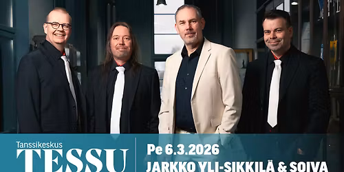 Tanssikeskus TESSU \u23ae pe 6.3. Jarkko Yli-Sikkil\u00e4 & Soiva