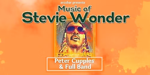 (SOLD OUT) PETER CUPPLES & Full Band present \u2018The Music of STEVIE WONDER\u2019