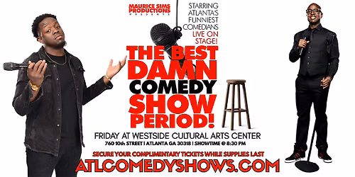 The Best Damn Friday Comedy Show Period @ Westside Cultural Arts Center