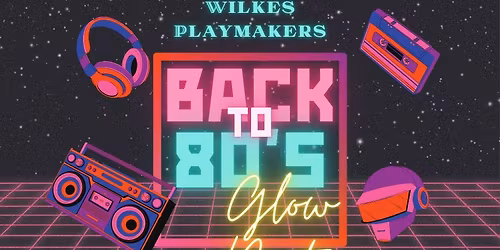 80\u2019s Rockin\u2019 Glow Party