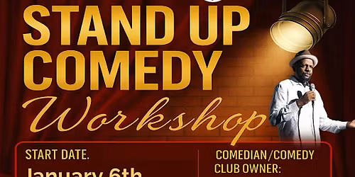 Stand-Up Comedy Workshop (8-Week Course) \u2013 Starting January 6th