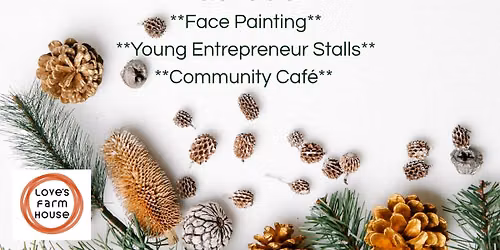 Christmas Market at Love's Farm House
