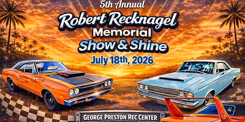 Robert Recknagel Memorial Show & Shine