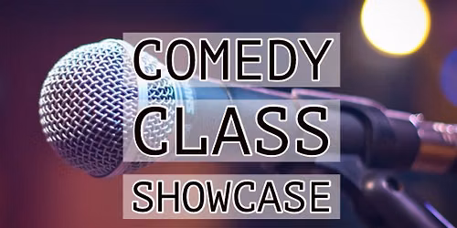 101 Comedy Class Showcase 