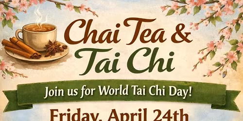 Chai Tea & Tai Chi