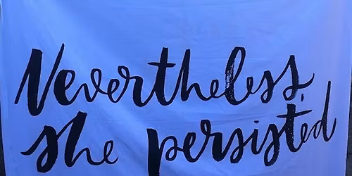 Nevertheless She Persisted in Memory of Madelyn Bowen