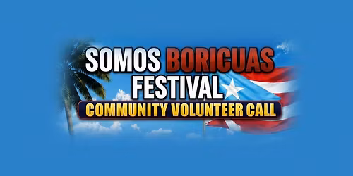 Volunteer Community Call for Somos Boricuas Festival Meeting