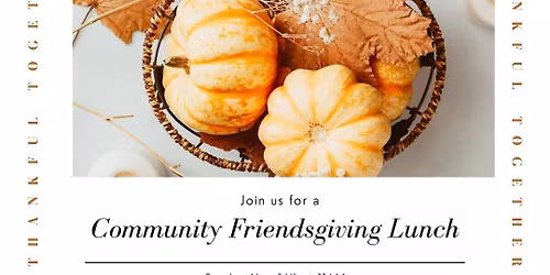 Community Friendsgiving Lunch