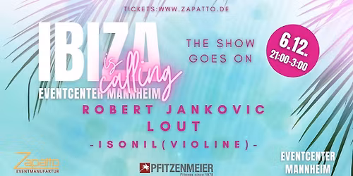 Ibiza is Calling Mannheim