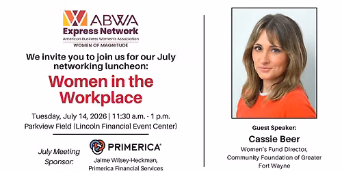 ABWA Women of Magnitude July Monthly Luncheon