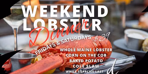 WEEKEND LOBSTER!