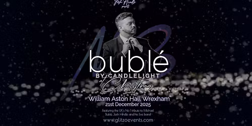 BUBL\u00c9 BY CANDLELIGHT AT CHRISTMAS - WILLIAM ASTON HALL WREXHAM