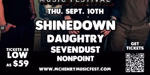 McHenry Music Festival: Shinedown  Kane Brown  & Hardy - 3 Day Pass