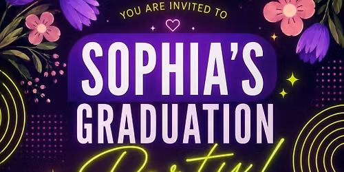 SOPHIA\u2019s GRAD PARTY BANGER