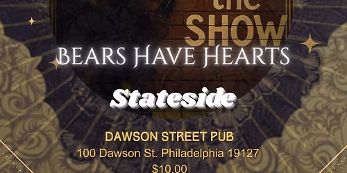 Bears Have Hearts with Stateside