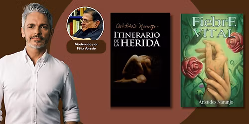 Una Velada con Ar\u00edstides Naranjo en conversaci\u00f3n con F\u00e9lix Anesio