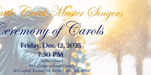 Battle Creek Master Singers "Ceremony of Carols" Holiday Concert