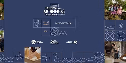 Festival dos Moinhos de Portugal | Sever do Vouga