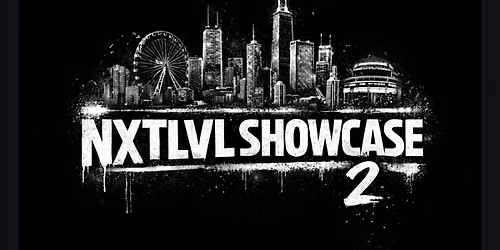NXTLVL Showcase 2