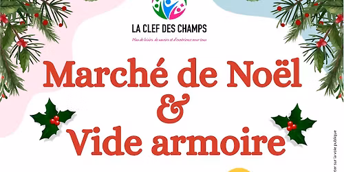 March\u00e9 de Noel et Vide armoire \u00e0 Bourg