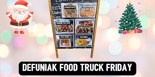 DEFUNIAK FESTIVE FOOD TRUCK FRIDAY
