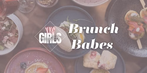 Brunch Club - YYC Girls Night (Restaurant - Bungalow Club)