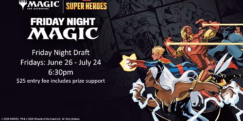 Friday Night Magic - Drafting Marvel Super Heroes