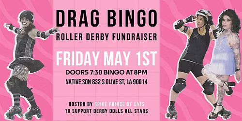 DRAG BINGO: Roller Derby Fundraiser