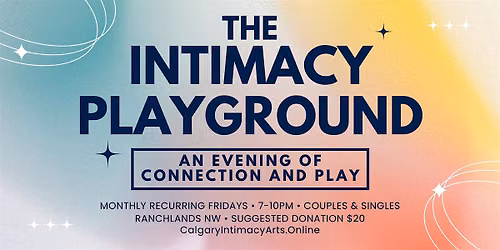 The Intimacy Playground - An Evening of Connection and Play