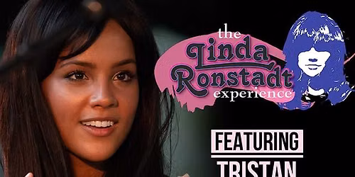 The Linda Ronstadt Experience - featuring American Idol star Tristan McIntosh