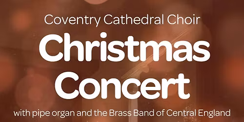 Coventry Cathedral Choir Christmas Concert