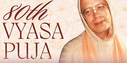 80th Vyasa Puja of HH Tamal Krishna Goswami