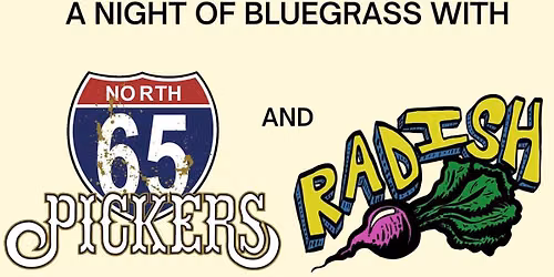 65 North Pickers + Radish at The Grey Eagle
