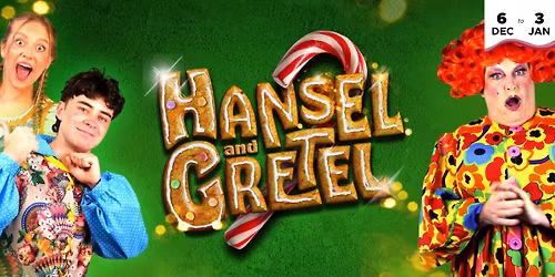 Hansel & Gretel - Saddleworth's Professional Panto