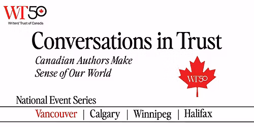 Conversations in Trust Vancouver: Canadian Authors Make Sense of Our World
