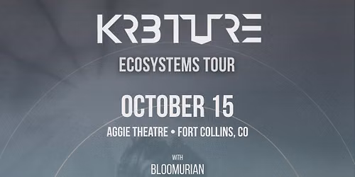 KR3TURE with Bloomurian | Aggie Theatre | Presented by Party Guru Productions & Natural Alternatives