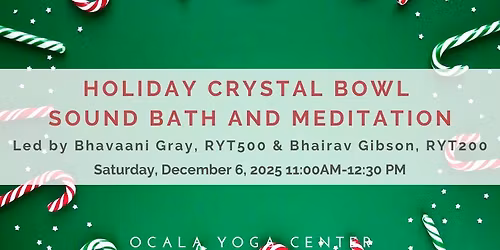 Holiday Crystal Bowl Sound Bath and Meditation