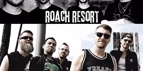Roach Resort & Freaks off the Leash Doppelkonzert - Papa Roach & Korn Tribute