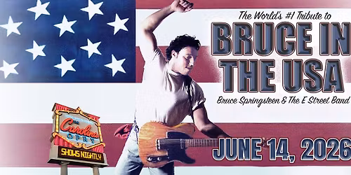 Bruce In The USA: The World's #1 Tribute to Bruce Springsteen and the E Street Band