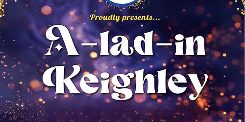 Bolt Academy: A-Lad-in-Keighley