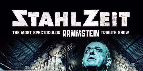 STAHLZEIT Die spektakul\u00e4rste Rammstein Tribute Show 20 Jahre Jubil\u00e4umstour | Prag