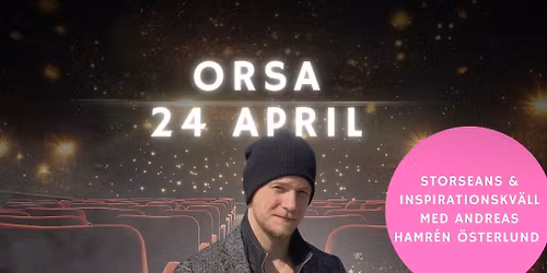 Storseans och inspirationskv\u00e4ll Orsa 