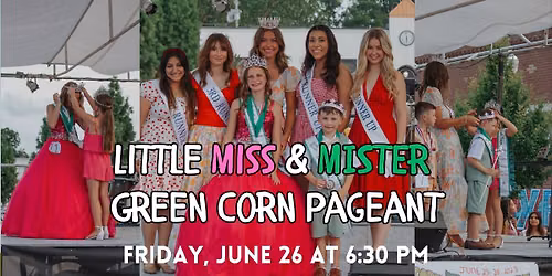 Little Miss & Mister Green Corn Pageant