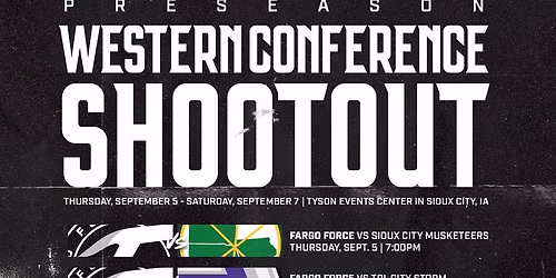 Fargo Force at Sioux City Musketeers at Tyson Events Center