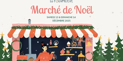 Le march\u00e9 de No\u00ebl de la Fourmili\u00e8re
